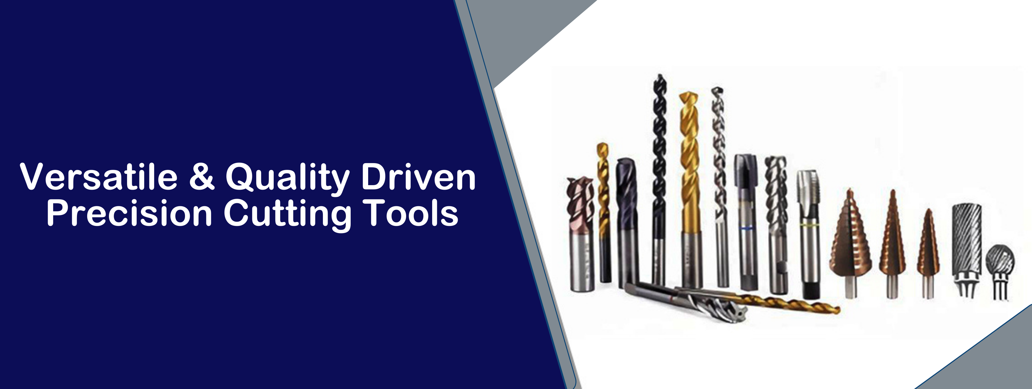 Versatile & Quality Driven Precision Cutting Tools